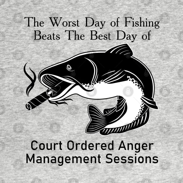 The Worst Day Of Fishing Beats The Best Day Of Court Ordered Anger Management Session by MasliankaStepan